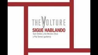 The Volture - Sigue Hablando (Lyric Video)