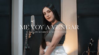 Me Voy A Vengar | Julión Álvarez | Isamar Salgueido | Cover