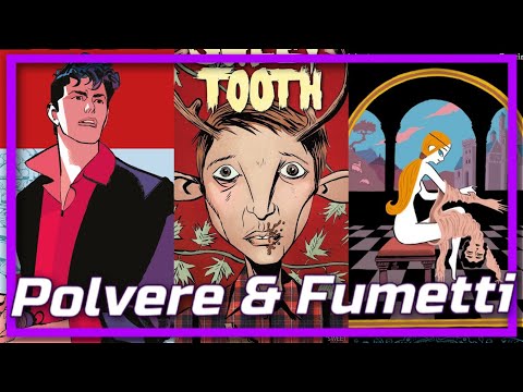 Dylan Dog, Sweet Tooth e Pelle d'Uomo [Polvere & Fumetti]