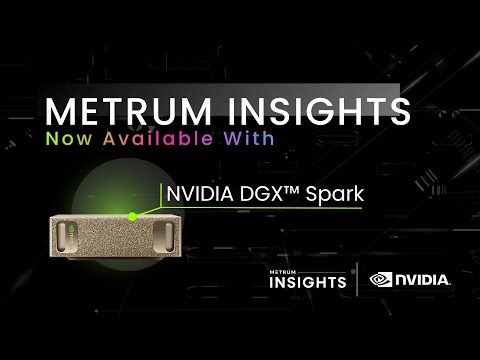 Metrum Insights and Nvidia DGX Spark