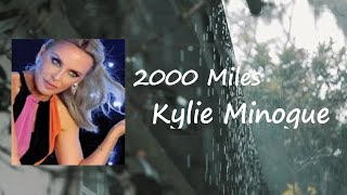 Kylie Minogue - 2000 Miles Lyrics