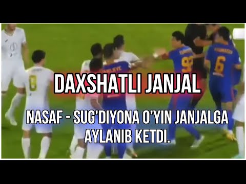 NASAF -SUG'DIYONA DAXSHATLI JANJAL, QIZIL KARTOCHKA NIMALAR BO'LIB KETDI MAYDONDA 04.07.2021