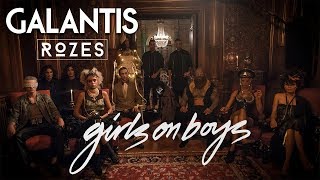Galantis & ROZES - Girls on Boys (Official Music Video)