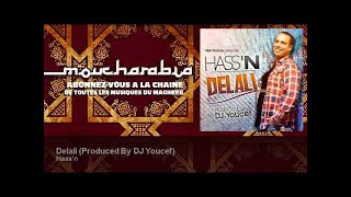 Hass'n - Delali - Produced By DJ Youcef