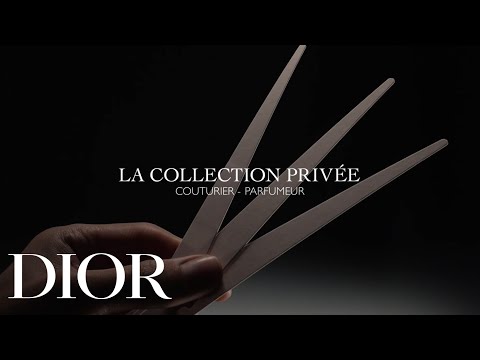 LA COLLECTION PRIVEE - The expression of Dior's Couturier-Perfumer