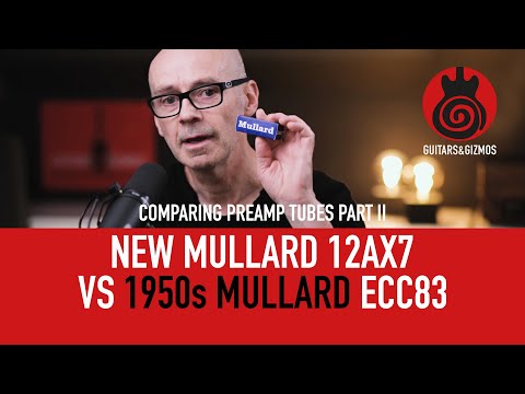 A brand new Mullard 12AX7 vs a 1950s Mullard ECC83. Comparing preamp tubes (12AX7/ECC83) PART 2