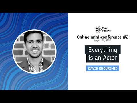 David Khourshid - Everything is an Actor