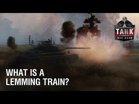 World of Tanks Terminology - Lemming Train