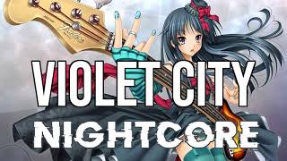 (NIGHTCORE) Violet City - Mansionair