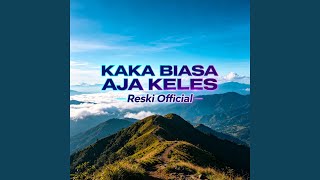Download lagu Kaka Biasa Aja Keles mp3 Download lagu Kaka Biasa Aja Keles mp3