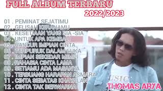 Download lagu FULL ALBUM TERBARU 2022 2023 THOMAS ARYA GELISAH KERANAMU, KESETIAN SIA SIA mp3 Download lagu FULL ALBUM TERBARU 2022 2023 THOMAS ARYA GELISAH KERANAMU, KESETIAN SIA SIA mp3