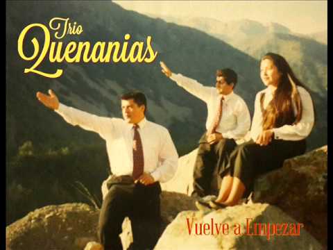 Trío Quenanías - Vuelve a Empezar. Vol 2