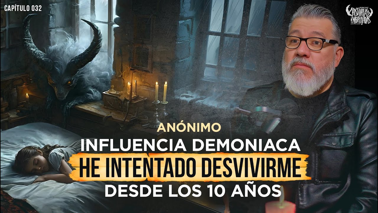 Influencia Demoniaca: He Intentado Desvivirme desde los 10 años