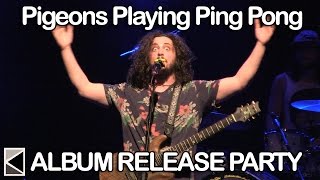 Pigeons Playing Ping Pong - "Pleasure" ALBUM RELEASE PARTY (4/1/16) - Kontagium Koncerts
