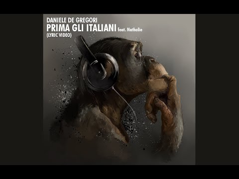 Daniele De Gregori - PRIMA GLI ITALIANI feat. Nathalie (LyricVideo)