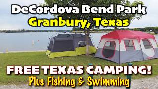 FREE CAMPING Lake Granbury, TX DeCordova Bend Park #Camping