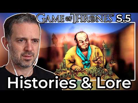 Game of Thrones Season 5 Histories and Lore REACTION