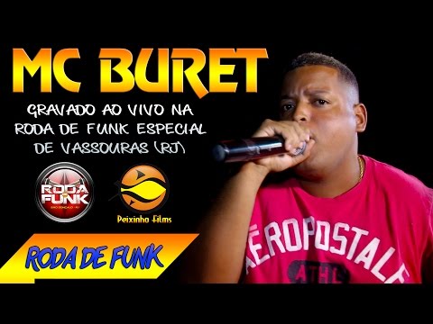 MC Buret :: Ao vivo na Roda de Funk Especial em Vassouras (RJ) :: Áudio Disponível