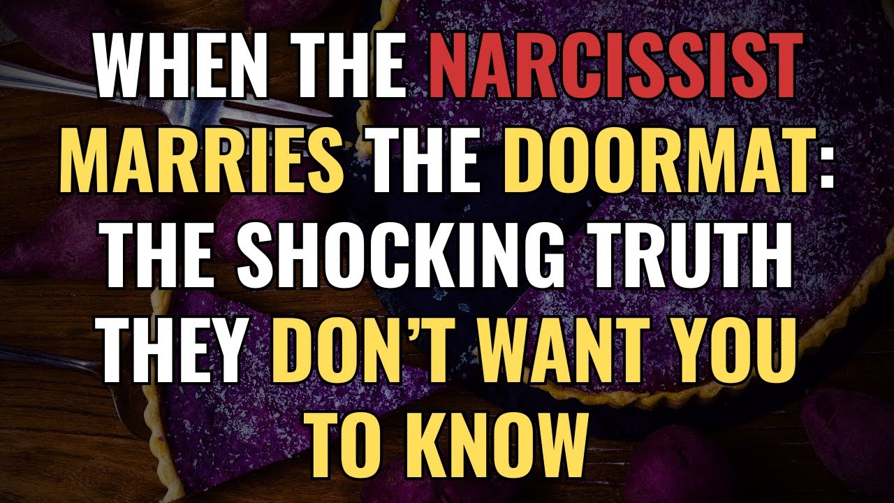 When the Narcissist Marries the Doormat: The Shocking Truth They Don’t Want You to Know | NPD