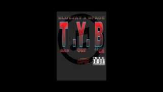 Take Yo Bitch (TYB) BlueJay x Spade