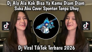 Download lagu DJ ALAH ALAH KOK BISA YA | BUKAN SULAP BUKAN SIHIR COVER SPONTAN TANPA UHUY VIRAL TIKTOK TERBARU2026 mp3