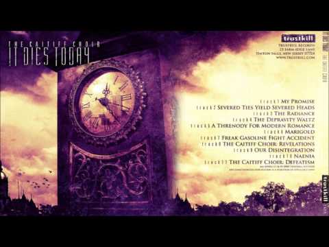 It Dies Today- The Caitiff Choir [Full Album]