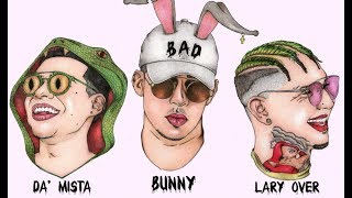 Lary Over - &quot;Prohibido&quot; Ft. Bad Bunny ✘ Da&#39; Mista [Official Remix]