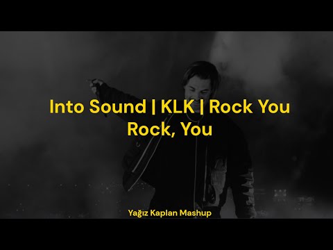 Into Sound | KLK | Rock You, Rock You || EDM Culture Mashup