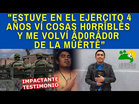 "ESTUVE EN EL EJÊRCITO 4 AÑOS VÍ COSAS H0RRÎBLÊS Y ME VOLVÍ ÂD0RÂD0R DE LA MÛÊRTÊ”