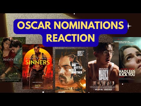 Oscar Nominations Reaction for 2026: Predictions, Snubs, and Surprises