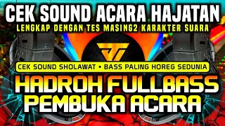 Download lagu [HD MUSIC] CEK SOUND HADROH PEMBUKA ACARA HAJATAN - SHOLATULLAH | FULLBASS HOREG ‼️ mp3
