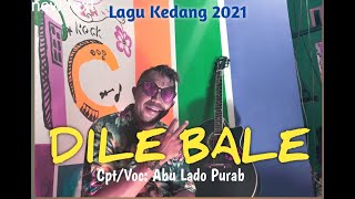 Download lagu LAGU KEDANG 2021 DILE BALE. (Abu Lado Purab mp3