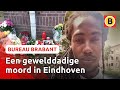 MOORD GEPLEEGD met fors geweld | Bureau Brabant