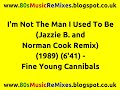 I'm Not The Man I Used To Be (Jazzie B and Norman Cook Remix) - Fine Young Cannibals | 80s Pop Hits