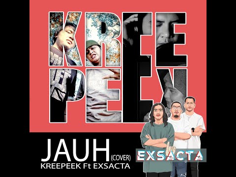 KREEPEEK ft EXSACTA - JAUH (cover)