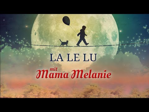 LaLeLu | Schlaflieder zum Mitsingen