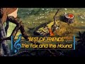 The Fox And The Hound Sing Along Song The Best Of Friends