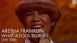 Aretha Franklin | What A Fool Believes | Live 1981 | REMASTERED