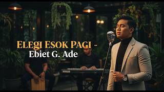 Download lagu EBIET G ADE - ELEGI ESOK PAGI I Musik Viral I Cover byNH mp3 Download lagu EBIET G ADE - ELEGI ESOK PAGI I Musik Viral I Cover byNH mp3