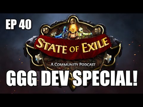 State of Exile Ep: 40 ft. GGG Developers Chris Wilson & Carl De Visser - Racing & More!