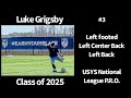 Luke Grigsby, Class of 2025, USYS National League P.R.O. Highlights Tampa February 2024