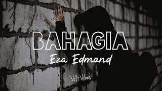 Eza Edmond - Bahagia ( Setiap Yang Ku Lakukan ) Video Lirik Cover Ballads