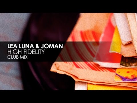 Lea Luna & Joman - High Fidelity (Club Mix)