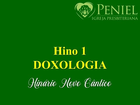 Hinário Novo Cântico, Hino 1 "Doxologia"
