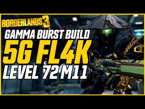 BEST GAMMA BURST BUILD! Updated Level 72 5G FL4K (+Gamesave) // Borderlands 3