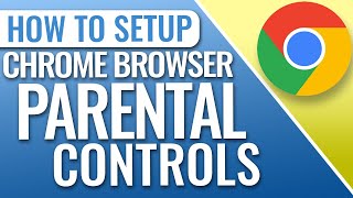 How To Setup Parental Controls On Chrome