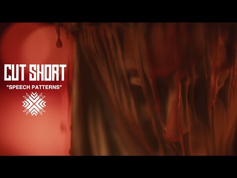 Cut Short - Speech Patterns (Official Music Video)
