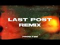 Ypres Last Post Remix  - Prod. T2M