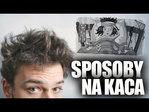 Jak wyleczyć kaca? [Śmieszne]