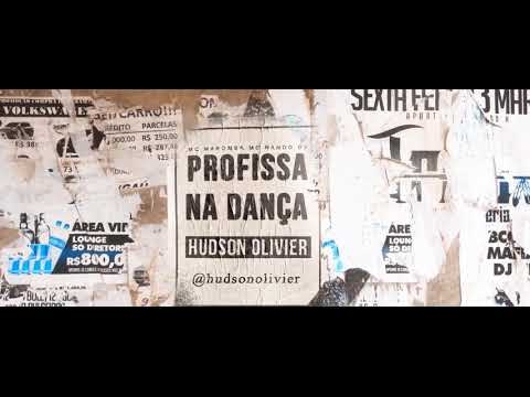 Hudson Olivier | Profissa na Dança (MC Maromba ft MC Nando do)